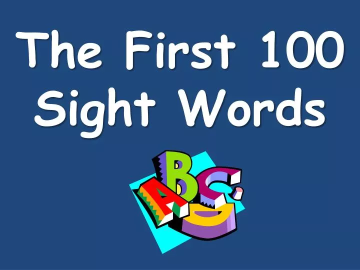 the first 100 sight words