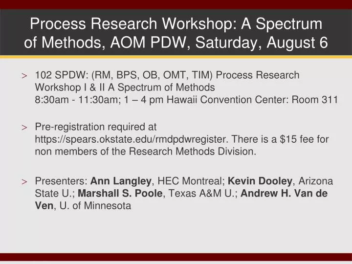 process research workshop a spectrum of methods aom pdw saturday august 6