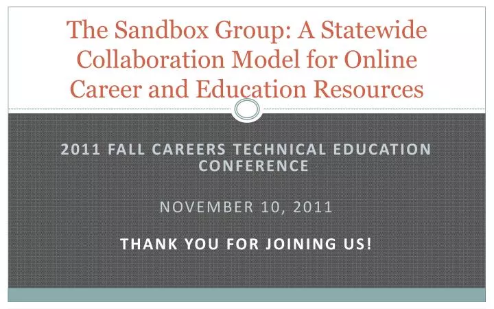the sandbox group a statewide collaboration model for online career and education resources