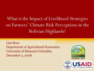 Lisa Rees Department of Agricultural Economics University of Missouri-Columbia December 5, 2008