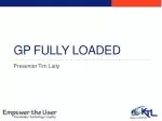 GP FULLY LOADED - slide 1