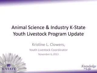 Animal Science &amp; Industry K-State Youth Livestock Program Update