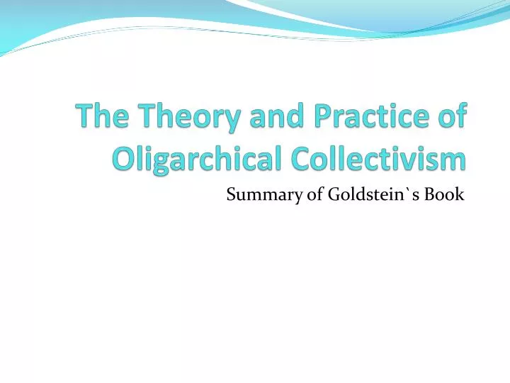 the theory and practice of oligarchical collectivism