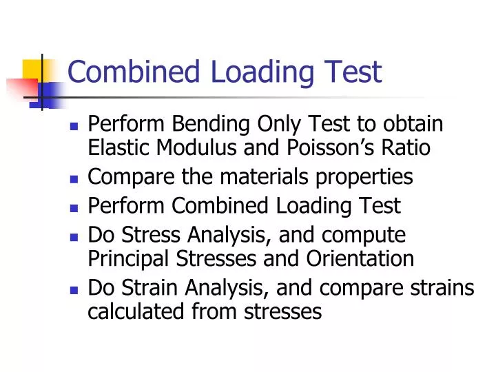 combined loading test