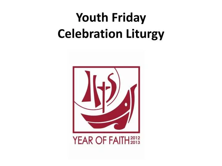 youth friday celebration liturgy