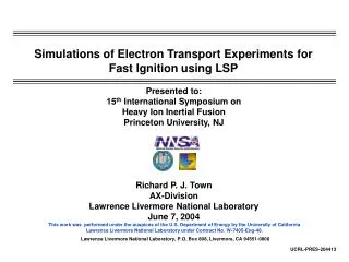 Simulations of Electron Transport Experiments for Fast Ignition using LSP