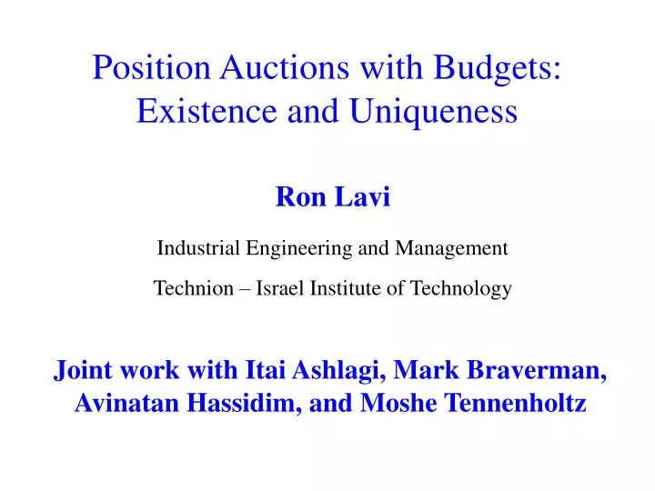 position auctions with budgets existence and uniqueness