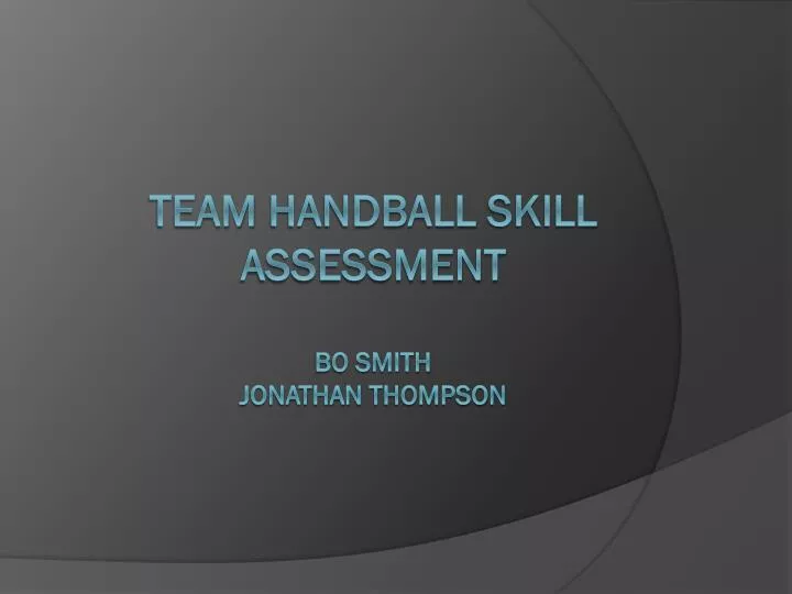 team handball skill assessment bo smith jonathan thompson