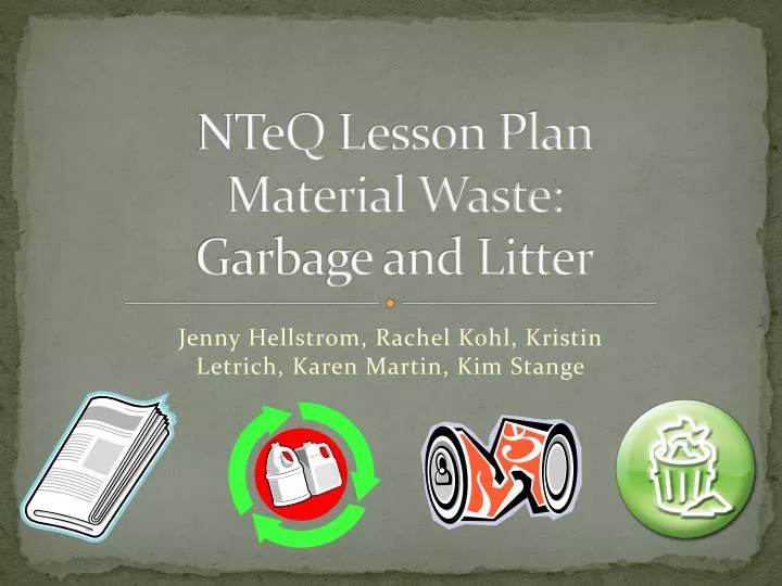 nteq lesson plan material waste garbage and litter