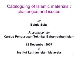 Cataloguing of Islamic materials : challenges and issues