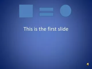 this is the first slide