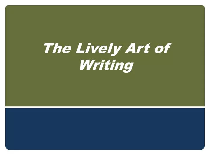the lively art of writing