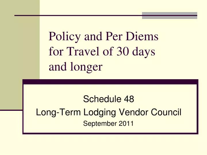 policy and per diems for travel of 30 days and longer