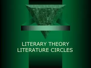 LITERARY THEORY LITERATURE CIRCLES