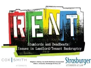 Slumlords and Deadbeats: Issues in Landlord/Tenant Bankruptcy
