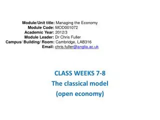 CLASS WEEKS 7-8 The classical model (open economy)