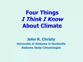 Four Things I Think I Know About Climate