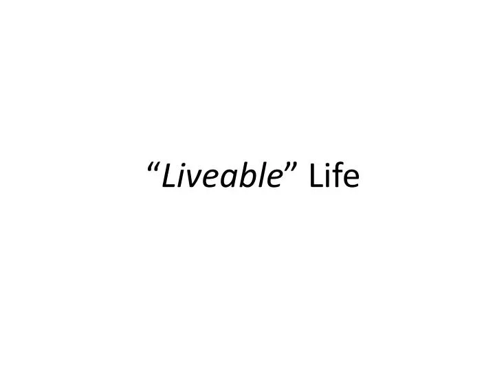 liveable life