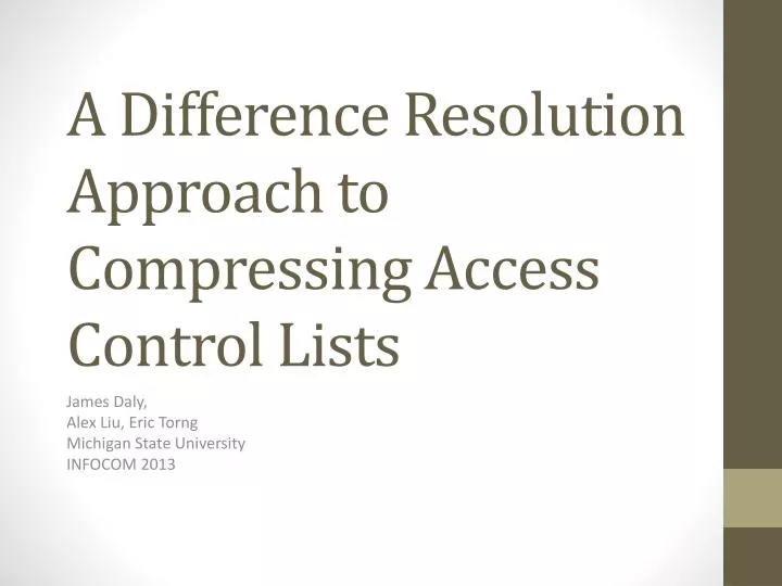 a difference resolution approach to compressing access control lists