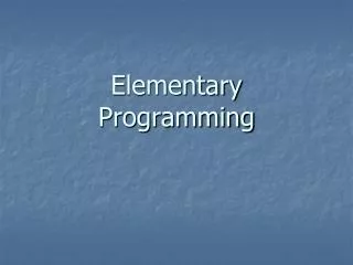 Elementary Programming