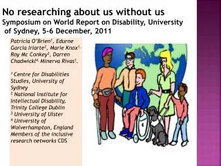No researching about us without us Symposium on World Report on Disability, University