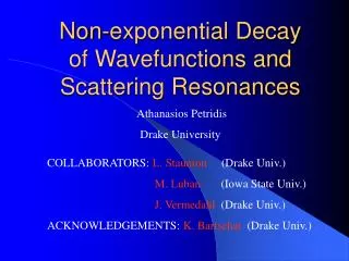 Non-exponential Decay of Wavefunctions and Scattering Resonances