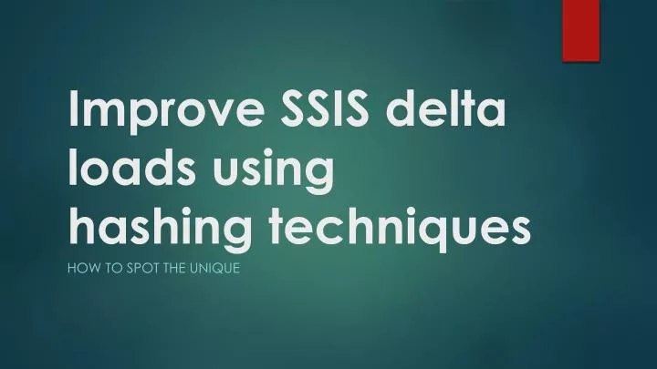 improve ssis delta loads using hashing techniques