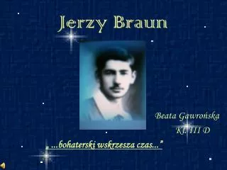 jerzy braun