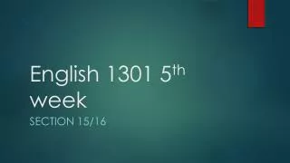 English 1301 5 th week