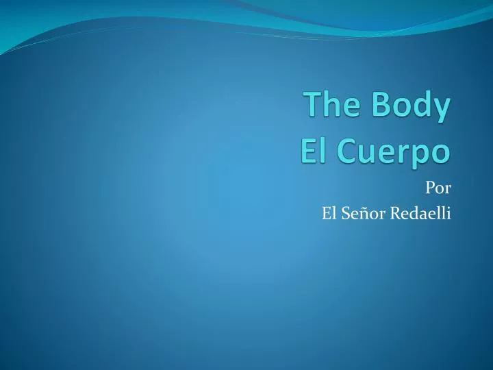 the body el cuerpo