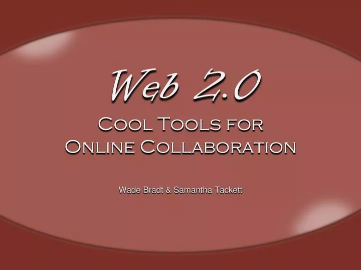 web 2 0 cool tools for online collaboration