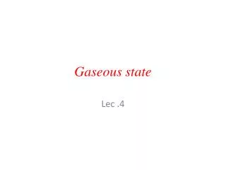 Gaseous state