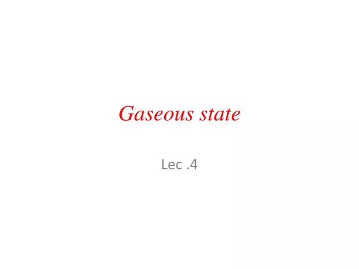 gaseous state