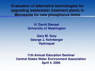 H. David Stensel University of Washington Gary M. Grey George J. Kehrberger Hydroqual
