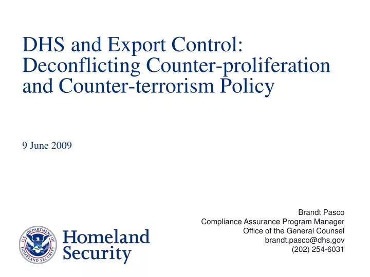 dhs and export control deconflicting counter proliferation and counter terrorism policy 9 june 2009