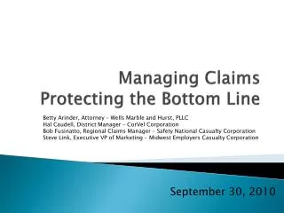 Managing Claims Protecting the Bottom Line