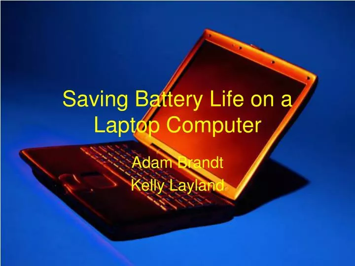 saving battery life on a laptop computer