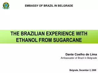Dante Coelho de Lima Ambassador of Brazil in Belgrade