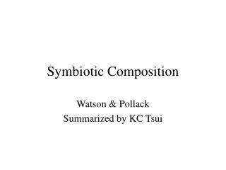 Symbiotic Composition