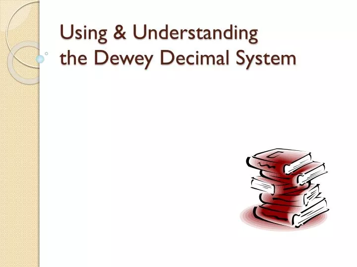 using understanding the dewey decimal system