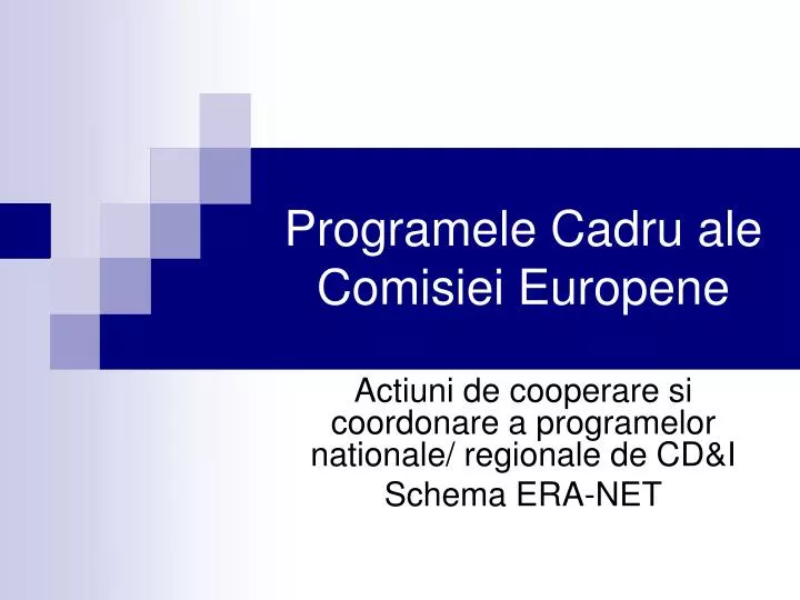 programele cadru ale comisiei europene