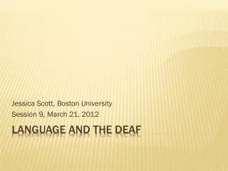 Language and the deaf