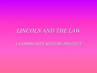 LINCOLN AND THE LAW