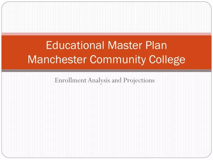 educational master plan manchester community college