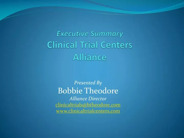 executive summary clinical trial centers alliance