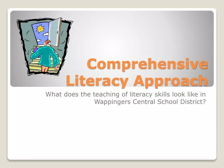 comprehensive literacy approach
