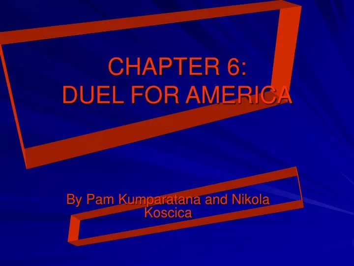 chapter 6 duel for america