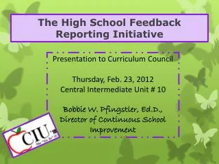 The High School Feedback Reporting Initiative