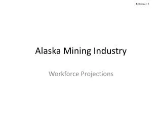 Alaska Mining Industry