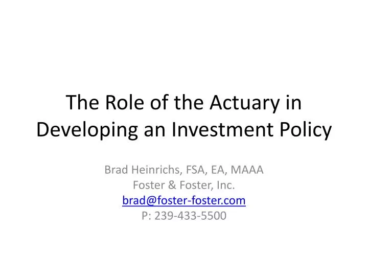 the role of the actuary in developing an investment policy